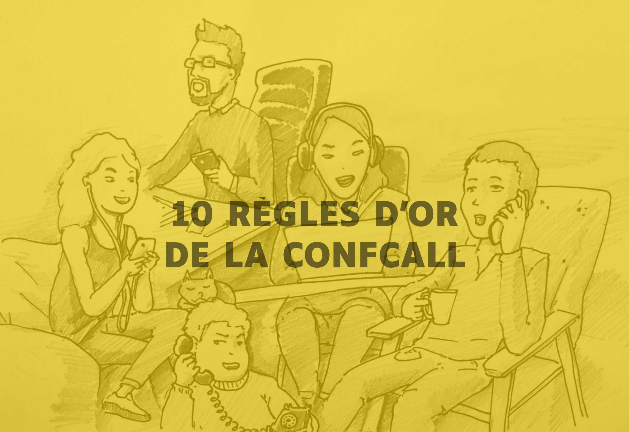 Les 10 règles d’or de la « confcall »